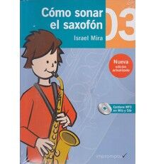Cmo Sonar el Saxofn 3 Cuaderno/ Audio