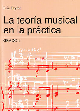 La Teoría Musical en la Práctica.Grado 1