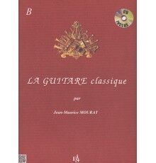 La Guitare Classique Vol. B + CD La Guitare Classique Vol. B + CD