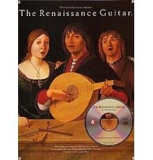 The Renaissance Guitar + CD The Renaissance Guitar + CD