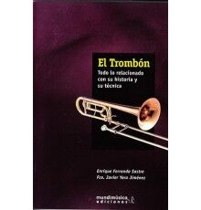 El Trombn. Todo lo Relacionado Con Su historia y su tcnica