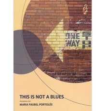 This is not a Blues This is not a Blues