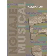 Lenguaje Musical. Para Cantar Vol.5
