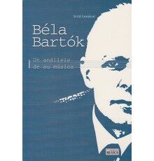Bela Bartok. Un Anlisis de su Msica
