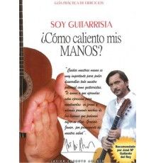 Soy Guitarrista Cmo Caliento mis Manos?