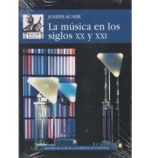 La Música en los Siglos XX y XXI