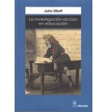 Elliot La Investigación Acción en Educacion Pedagogía y Educación Musical
