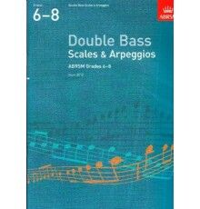 Double Bass Scales & Arpeggios Grade 6-8