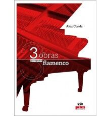 3 Obras para Piano Flamenco