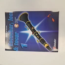 Escuchar, leer y tocar 1 Clarinete