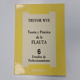 Teoría y Práctica de la Flauta 6 Estudios de Perfeccionamiento