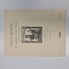 Silva Ibérica de Música para Tecla de los Siglos XVI, XVII Y XVIII