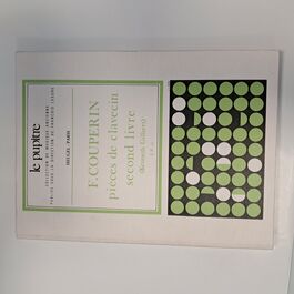 Pièces de Clavecin Second Livre F. Couperin