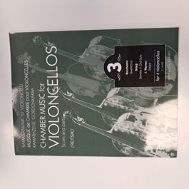 Chamber Music for Violoncellos 3 for 4 Cellos