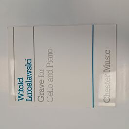 Grave for Cello and Piano Witold Lutoslawski