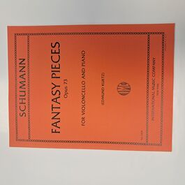 Fantasy Pieces Opus 73 Violoncello and Piano Robert Schumann