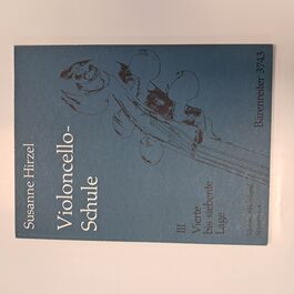 Violoncello Schule III Vierte bis Siebente Lage