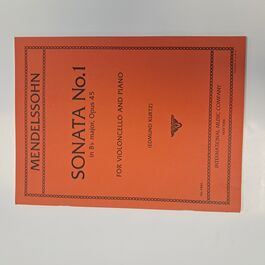 Sonata No. 1 in Bb major Opus 45 Violoncello and Piano Mendelssonhn