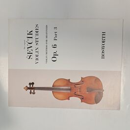The Original Sevcik Violin Studies Op. 6 Part 3