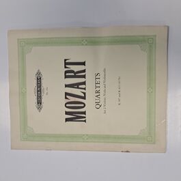 Quartets for 2 Violins, Viola and Violoncello K 387 and K 421 Quartets for 2 Violins, Viola and Violoncello K 387 and K 421