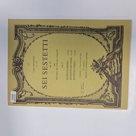 Seis Sestetti Op. 23 (Primo, Secondo, Terzo) for Strings Seis Sestetti Op. 23 (Primo, Secondo, Terzo) for Strings