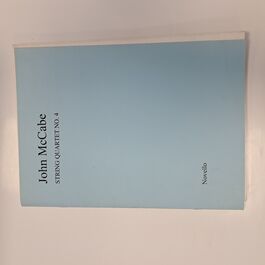 String Quartet No. 4 John MacCabe String Quartet No. 4 John MacCabe
