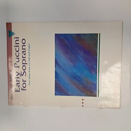 Early Puccini for Soprano Five Arias from Le Villi and Edgar