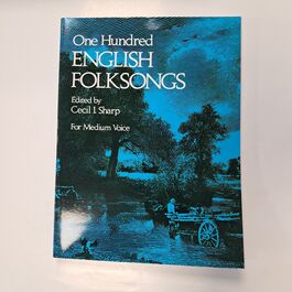 One Hundred English Folksongs for Medium Voice