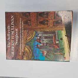 The Authentic Gilbert & Sullivan Songbook
