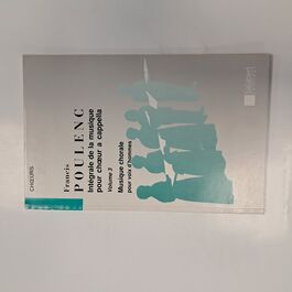 Intégrale de la Musique pour Choeur a Capella Volume 3 Musique Chorale pour Voix d´Hommes