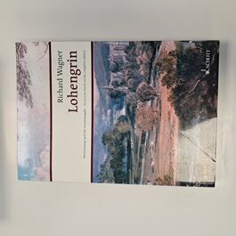 Lohengrin Vocal Score Based on the Complete Edition Richard Wagner