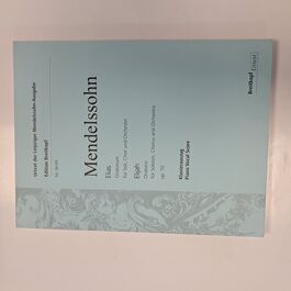 Elias Oratorium für Solo, Chor und Orchester Op. 70