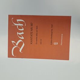 Kantate Nr. 187 Es Wartet Alles auf Dich BWV 187