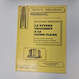 Le Rythme Progressif a la Caisse Claire