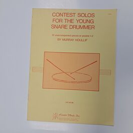 Contest Solos for the Young Snare Drummer 12 Unaccompanied Pieces at Grades 1-2