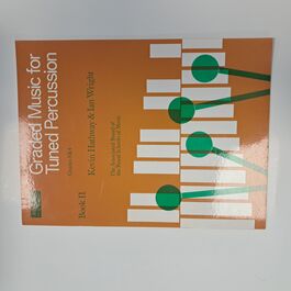 Graded Music for Tuned Percussion Book II Grade 3&4 Graded Music for Tuned Percussion Book II Grade 3&4
