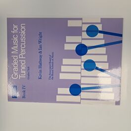 Graded Music for Tuned Percussion Book IV Grade 7&8 Graded Music for Tuned Percussion Book IV Grade 7&8