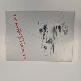 Six Solos for Vibraphone Vol 2 Six Solos for Vibraphone Vol 2