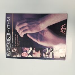 Basics in Rhythm an Instructional text for All Instruments and Voice