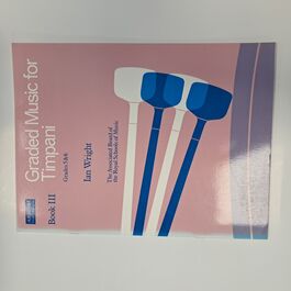 Graded Music for Timpani Book III Grade 5&6