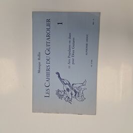 Les Cahiers du Guitarolier 1 22 Airs Populaires en duos pour Deux Gutares