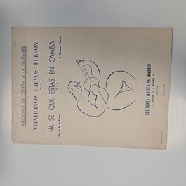 Melodías de España a la Guitarra Veinticinco Calvos Fueron y Se que Estas en Camisa