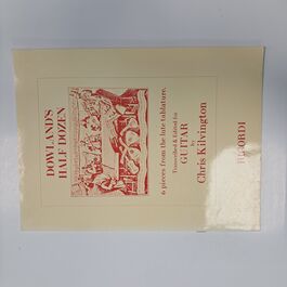 Dowland´s Half Dozen 6 Pieces from the Lute Tablature