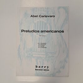 Preludios Americanos para Guitarra Nº 1 Evocación