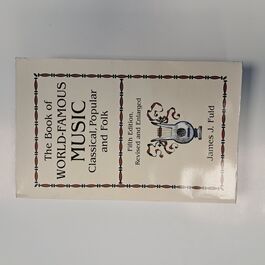 The book of World Famous Music Classical, Popular and Folk