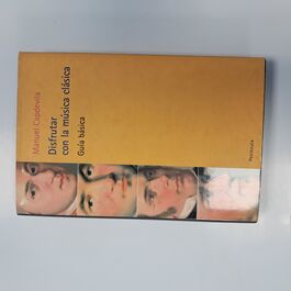 Disfrutar con la Música Clásica Guía Básica