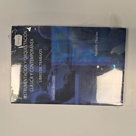 Instrumentación y Orquestación Clásica y Contemporánea Libro de Trabajos y Cd’s