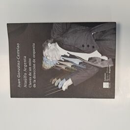 Ataúlfo Argenta Claves de un mito de la Dirección de Orquesta