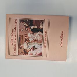 La Música en la Sociedad Europea III. El Siglo XIX