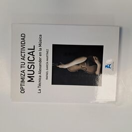 Optimiza tu Actividad Musical La Técnica Alexander en la Música